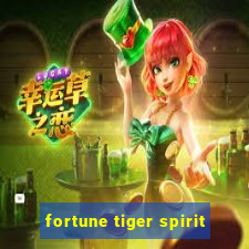 fortune tiger spirit